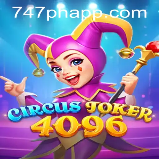 Exploring the Exciting World of CircusJoker4096 at 747 Live Casino