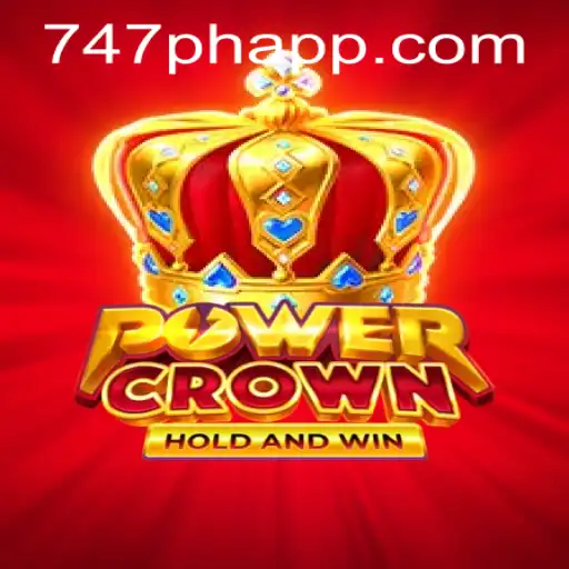 PowerCrown: Dive into the Thrills of 747 Live Casino Gaming